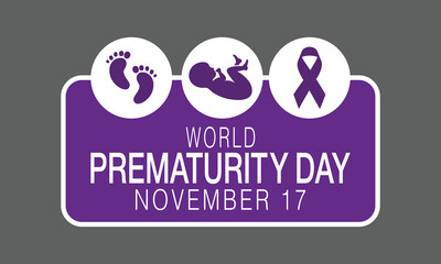 World Prematurity day is observed every year on November 17th, Prematurity Day Poster, November 17. Important day