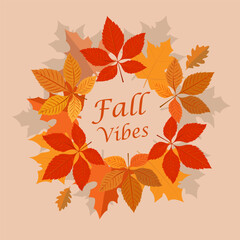Hello autumn illustration. Autumn fall round wreath concept with leaves and quote - Fall vibes. Typography design. Stock vector