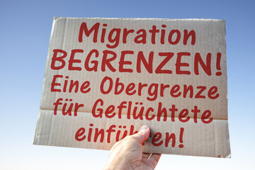 Forderung, Migration begrenzen, eine Obergrenze einführen!