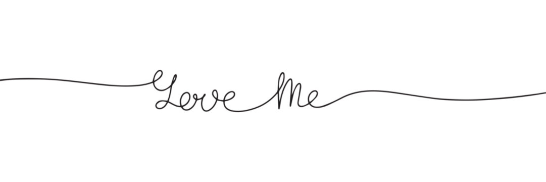Love me one line continuous. Text banner concept for Valentine's Day. Handwriting love short phrases. Vector illustration