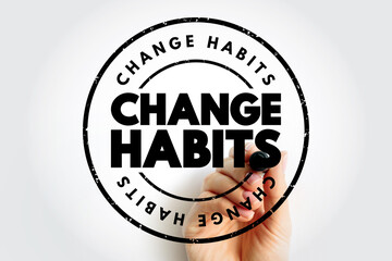 Change Habits text stamp, concept background