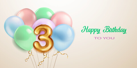 Festive birthday illustration in pastel colors with a several of helium balloons, golden foil balloon in the shape of the number 3 and lettering Happy Birthday to you on beige background