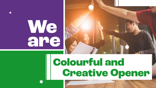 Colourful and Creative Opener