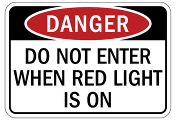 Do not enter when light is flashing sign