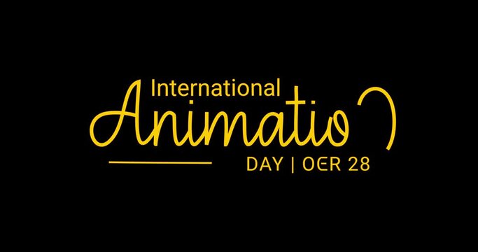 International Animation Day text animation is observed every year on October 28. Handwritten calligraphy text with alpha channel. Great for a talent event about animation, celebrations, and festivals
