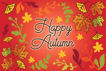 Welcome autumn season. happy autumn background. Abstract autumn background concept with maple leaves. autumn festival. Vector illustration. Poster, Banner, Flyer, Greeting Card, Template, invitation.