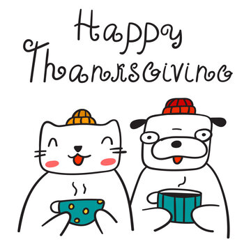 Happy Thanksgiving. A Dog And A Cat With Hot Mugs. Vector Illustration. Graphic Design