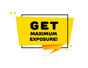 Get maximum exposure sign. Flat, yellow, lightning sign, get maximum exposure sign. Vector icon