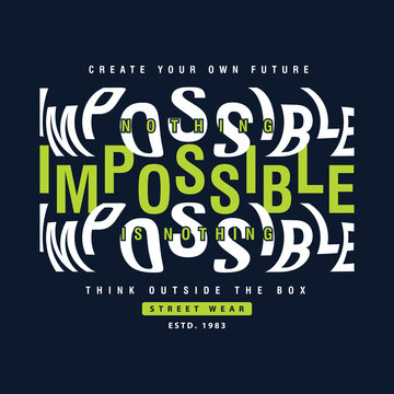 Naklejki nothing impossible graphic t shirt design, typography vector, illustration, casual style