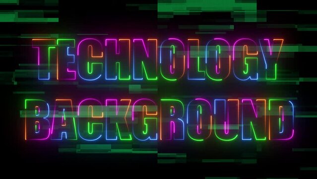 Technology Glowing neon text . and neon sign on the technology background .