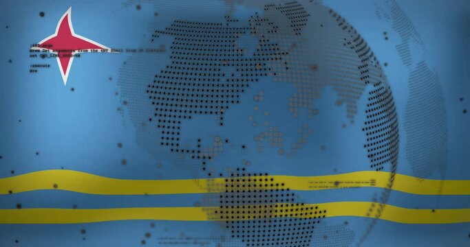 Animation of spinning globe and data processing against waving aruba flag background