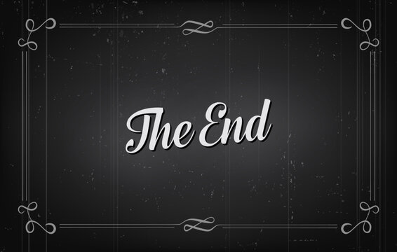 Silent movie cinema film end screen with retro border. Vintage black white grunge background of vector movie theater or cinema ending frame with victorian scrolls and vignettes, silent film poster