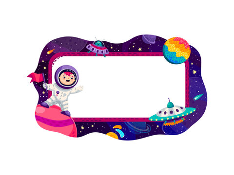 Border frame with space planets, stars, spaceship and astronaut at starry galaxy, vector cartoon background. Kid spaceman with alien UFO and galactic planets or stars in sky frame for copy space