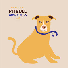 National Pitbull Awareness Day on october 28,  With concept a pitbull vector illustration and text isolated on color background for commemorate and celebrate National Pitbull Awareness Day.