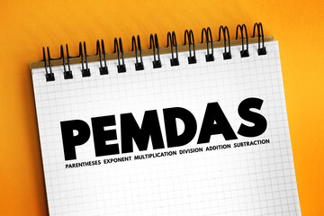 PEMDAS - the order of operations for mathematical expressions involving more than one operation,...