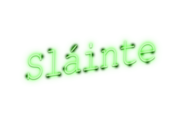 Digital png green text of slainte on transparent background