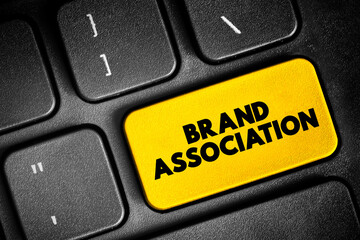 Brand Association - attributes of brand which come into consumers mind when the brand is talked...