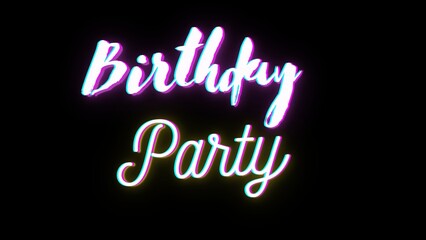 Birthday party neon style text isolated on abstract background. Illustration.