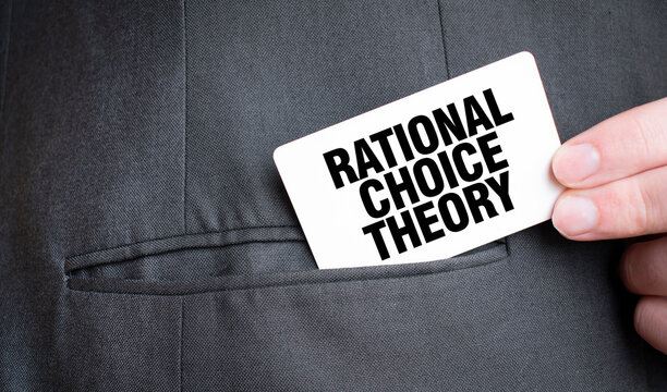 Card with RATIONAL CHOICE THEORY text in pocket of businessman suit. Investment and decisions business concept.