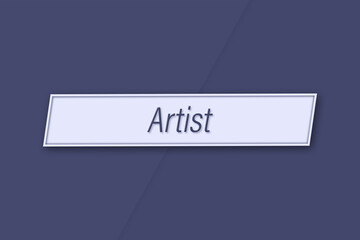 Artist. Profession, work, job title in blue letters on a banner and blue background