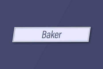 Baker. Profession, work, job title in blue letters on a banner and blue background