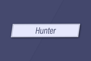 Hunter. Profession, work, job title in blue letters on a banner and blue background