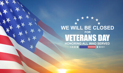 Veterans Day Background Design. We will be Closed for Veterans Day. EPS10 vector