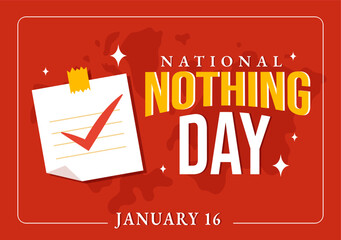 National Nothing Day Vector Illustration on 16 January of Day to Take a Break from the Hustle and Bustle of Everyday Life in Flat Cartoon Background