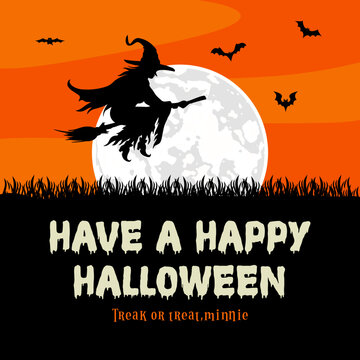 Halloween night background picture with witch, and lettering "Have a happy Halloween". Vector elements for banner, greeting card halloween celebration, halloween party poster.