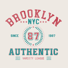 Vintage typography college varsity brooklyn new york slogan print with grunge effect for graphic and vector