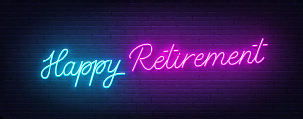 Happy Retirement neon sign ion brick wall background.