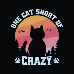One Cat Short of Crazy T Shirt. Funny cat lover retro t-shirt design. 