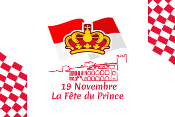 Translation: November 19, Prince's holiday. National Day of Monaco vector illustration. Suitable for greeting card, poster and banner.