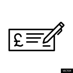 Money check with pound sign, cheque instrument with pound sterling currency symbol icon in line style design for website, app, UI, isolated on white background. Editable stroke. Vector illustration.