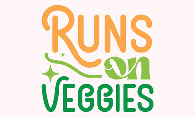Fototapeta premium Runs on veggies Retro SVG Design