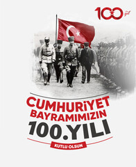 29 Ekim Cumhuriyet Bayramı 100. yılı kutlu olsun. (Ankara, Turkiye) Translation: Happy 100th anniversary of 29 October Republic Day. (Ankara, Turkey)