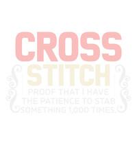 Cross Stitch Funny Sewing Quilting Stitching Svg Design
These file sets can be used for a wide variety of items: t-shirt design, coffee mug design, stickers,
custom tumblers, custom hats, printables