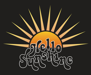 Hello sunshine silhouette vector design on black background
