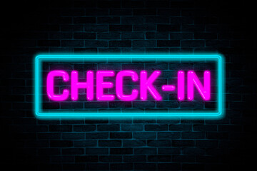 Fototapeta na wymiar Check-in neon text on brick wall background.