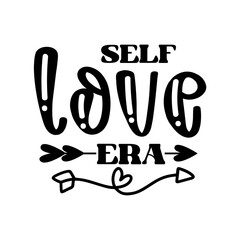 Fototapeta premium Self Love Era SVG