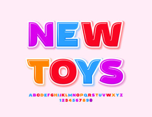 Vector colorful poster New Toys. Bright Kids Font. Creative Alphabet Letters and Numbers