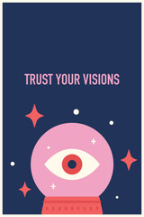 Trust your visions. Magic globe illustration. 