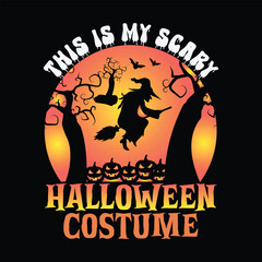 This is My Scary Halloween Costume Shirt, Scary Halloween Png, Halloween Costume, Happy Halloween, Happy Halloween Shirt Print Template 