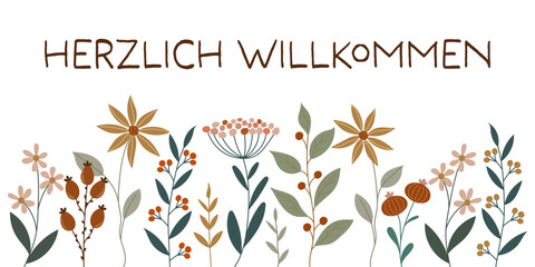 Herzlich Willkommen - Schriftzug in deutscher Sprache. Grußbanner mit hübschen Blumen.
