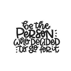 Vector handdrawn illustration. Lettering phrases Be your own favorite person. Idea for poster, postcard.  Inspirational quote. 