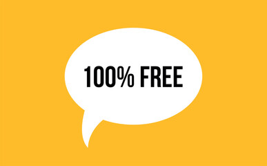 100% free speech bubble discount vector illustration. Communication speech bubble with 100% free text
