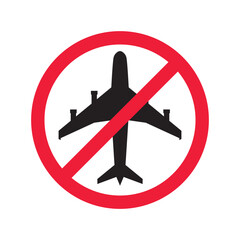 Obraz premium Forbidden Prohibited Warning, caution, attention, restriction label danger. No airplane vector icon. Do not use plane sign design. No airport symbol flat pictogram. 