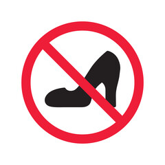 Prohibited women shoe vector icon. No shoes icon. Forbidden woman shoe icon. No shoes sign. Warning, caution, attention, restriction, danger flat sign design symbol pictogram