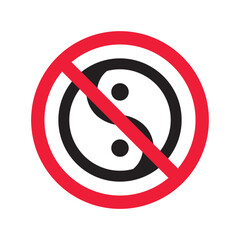 Prohibited yin yang vector icon. No yin-yang icon. Forbidden buddism icon. No ying yang sign. Warning, caution, attention, restriction, danger flat sign design symbol pictogram