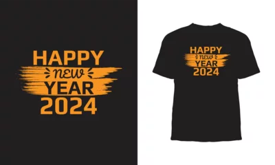 Foto op Canvas Best Happy New Year 2024 t shirt design Happy new year typography t shirt design, New Year Event T-Shirt Template, Holiday Trendy t shirt print design in shape © MRP Designer